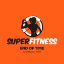 SuperFitness - End of Time (Workout Mix Edit 135 bpm)
