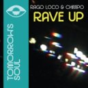 Rago Loco, Chimpo - Rave Up (Original Mix)