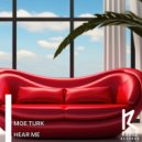 Moe Turk - Hear Me
