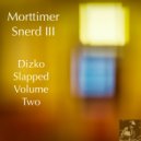 Morttimer Snerd III - Hey Lady (BVP Dizko Drumz)