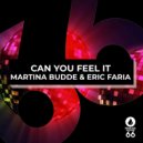 Martina Budde, Eric Faria - Can You Feel It (Extended Mix)