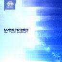 Lone Raver - In The Night (Extended Mix)
