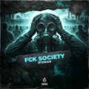 Storah - FCK SOCIETY (Original Mix)