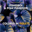 Fisherboi & Poni PunkFlwr - Colored In Violett (Extended Club Mix)