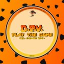 D.P.V. - Play The Game (Chemars Radio Mix)
