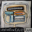 Julian Jeweil - Destination Rave (Original Mix)