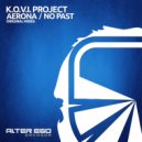 K.O.V.I. Project - No Past (Radio Edit)