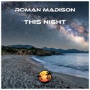 Roman Madison - This Night (Original Mix)