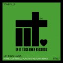 Tom Fills - Helping Hand (Marc Cotterell Plastik Factory Remix (Radio Edit))