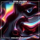 The Push - Move To The Rhythm (Original Mix)