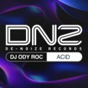 DJ Ody Roc - Acid (Radio Edit)