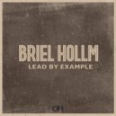 Briel Hollm - Lead By Example (Original Mix)