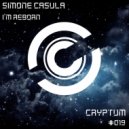 Simone Casula - I\'m Reborn (Original Mix)