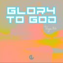 VEGAS 86 - Glory to God (Marcos Cruz Extended Remix)