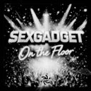 Sexgadget - On The Floor (Extended Mix)