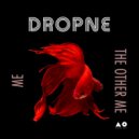 dropne - The Other Me (Original Mix)