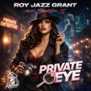 Roy Jazz Grant feat. Sharon S - Private Eye (Extended club Mix)