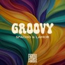SPACHO & LAMOR - Groovy (Extended Mix)