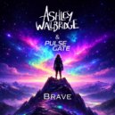 Ashley Wallbridge & Pulse Gate - Brave (Extended Mix)