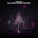 R3SPAWN - No Good (Extended Hard Techno Mix)