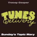 Tracey Cooper - Sunday\'s Topic Mary (Original Mix)