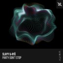 Slayy, 4YÛ - Party Don\'t Stop (Extended Mix)