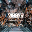 Vinny V - Feel You Close