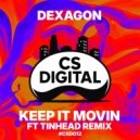 Dexagon - Keep It Movin