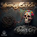 Simplification - Don\'t Cry (Original Mix)