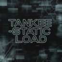 TanKee - Static Load (Original Mix)