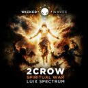 2CROW - Spiritual War (Luix Spectrum Remix)