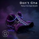 Fancy K & Capri Everitt - Don\'t Cha (Original Mix)