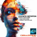 Stuart-K & Andy Hi-Amps - Synthetic Distortion (Verbally Ballistic Extended Mix)