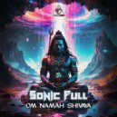 Sonic Full - Om Namah Shivaya (Original Mix)