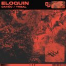 Eloquin feat. Mikey B - Tribal (Original Mix)
