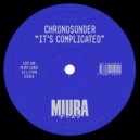 CHRONOSONDER - It's Complicated