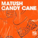 Matush - Candy Cane (Drive Mix)