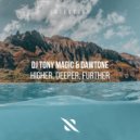 DJ Tony Magic, DaWTone - Higher, Deeper, Further (Extended Mix)