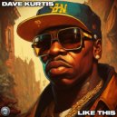 Dave Kurtis - Like This (Radio Edit)