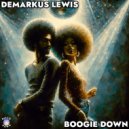 Demarkus Lewis - Boogie Down (Original Mix)