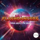 Flashdancers - Think About The Beat