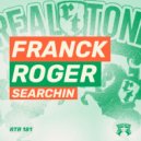 Franck Roger - Searchin (Original Mix)