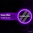 Casey Allen - Through Your Eyes