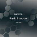 Park Shadow - Tunnel Effect (Original Mix)