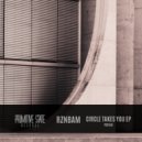 RZNBAM - Circle Takes You (Original Mix)
