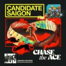 Candidate, Saigon (UK) - Chase The Ace (Original Mix)
