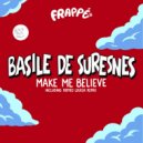 Basile de Suresnes - Make Me Believe (Romeo Louisa Remix)