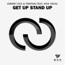 Andrey Exx, Troitski feat. Diva Vocal - Get Up Stand Up (5prite, DaSoulshaker Remix)