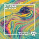 EitherOr - My Lovin\' (Extended Mix)