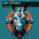 Mikey Donkhead - Tell Me